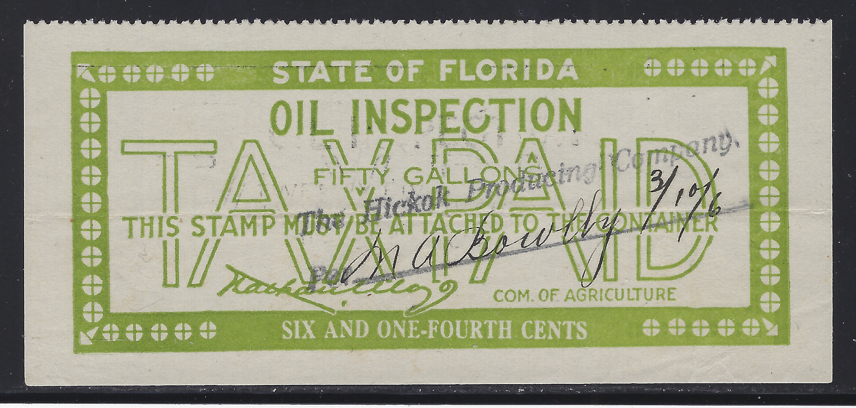 FL oil inspection O7 6-1/4¢ 50 gal olive green U VF